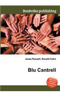 Blu Cantrell: (English)