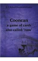 Cooncan a game of cards also called rum: (English)