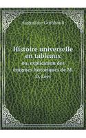 Histoire universelle en tableaux ou, explication des énigmes historiques de M. D. Lévi