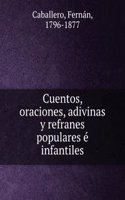 Cuentos, oraciones, adivinas y refranes populares e infantiles