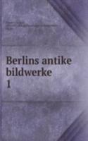 Berlins antike bildwerke