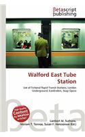 Walford East Tube Station: (English)