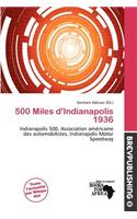 500 Miles D'Indianapolis 1936: (French)