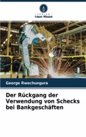 Der Rückgang der Verwendung von Schecks bei Bankgeschäften