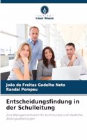 Entscheidungsfindung in der Schulleitung
