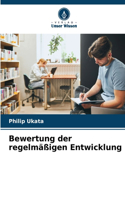 Bewertung der regelmäßigen Entwicklung