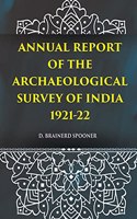 ANNUAL REPORT OF THE ARCHAEOLOGICAL SURVEY OF INDIA 1921-22