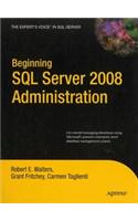 Beginning Sql Server 2008 Administration: Databases/Sql Server