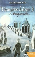 Vampire kisses 3 : Vampireville