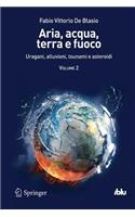 Aria, Acqua, Terra E Fuoco - Volume II