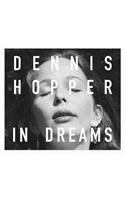 Dennis Hopper: In Dreams