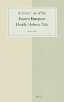 Grammar of the Eastern European Hasidic Hebrew Tale