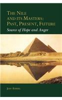 The Nile and Its Masters: Past, Present, Future