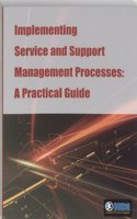 Implementing Service and Support Management Processes, a Practical Guide English Ed.