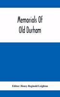 Memorials Of Old Durham