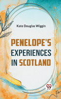 Penelope's Experiences In Scotland