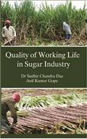 Quality of Working life in Sugar Industry