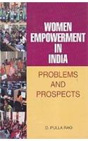 Women Empowerment In India : Problems And Prospects