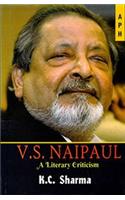 V.S.Naipaul A Literary Criticism