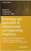 Technology and Application of Environmental and Engineering Geophysics: Selected Papers of the 7th International Conference on Environmental and Engineering Geophysics, Iceeg-Beijing 2016