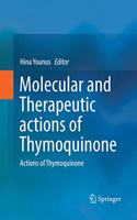 Molecular and Therapeutic Actions of Thymoquinone