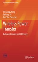 Wireless Power Transfer: Between Distance and Efficiency