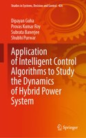 Application of Intelligent Control Algorithms to Study the Dynamics of Hybrid Power System