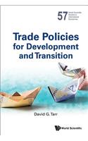 Trade Policies for Development and Transition