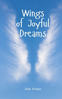 Wings of Joyful Dreams