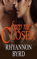 Keep Me Closer: (2 Dangerous Tides)