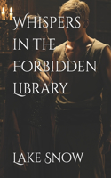 Whispers in the Forbidden Library