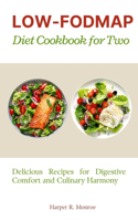 Low-FODMAP Diet Cookbook for Two