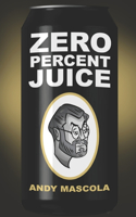 Zero Percent Juice