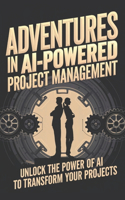 Adventures in AI-Powered Project Management