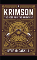 Krimson: The Best And The Brightest