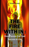 The Fire Within