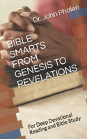 Bible Smarts from Genesis to Revelations