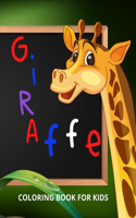 Giraffe Coloring Book for Kids: Funny Coloring Book for Kids, Toddlers and Preschoolers