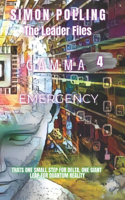 The Leader Files: Episode Four - Emergency