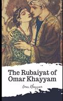 The Rubaiyat of Omar Khayyam