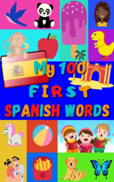 My 100 first Spanish Words: A fun way to learn Spanish - 100 Nice pictures with both Spanish & English words - 6x9" - Mis primeras 100 palabras en español -