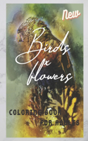 Birds x Flowers Coloring Book For Adults