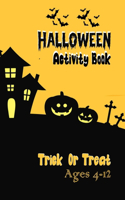 Halloween Activity Book, Trick or Treat Ages 4-12