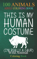 100 Animals: Gaur Easy Halloween Human Costume Indian bison Ox DIY -ogCrx An Adult Wild Animals Coloring Book with Lions, Elephants, Owls, Horses, Dogs, Cats, an