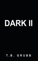 Dark II