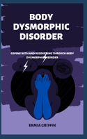 Body Dysmorphic Disorder