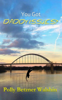 You Got Daddy Issues?