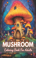 Mushroom Coloring Book For Adults