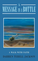 Message in a Bottle: A Walk with Faith