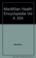 Macmillan Health Encylopedia: 004